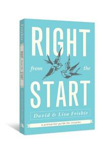 Right from the Start: A Premarital Guide for Couples