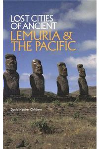 Lost Cities of Ancient Lemuria and the Pacific
