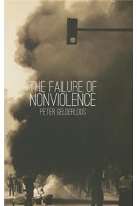 The Failure of Nonviolence