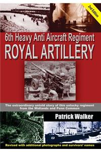 6th Heavy Anti Aircraft Regiment Royal Artillery