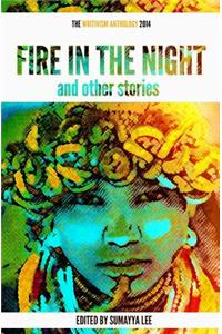 Fire In The Night and Other Stories