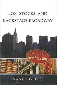 Lox, Stocks, and Backstage Broadway