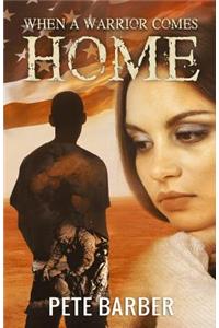 When A Warrior Comes Home
