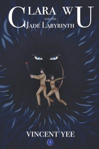 Clara Wu and the Jade Labyrinth