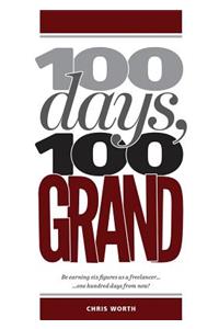 100 Days, 100 Grand