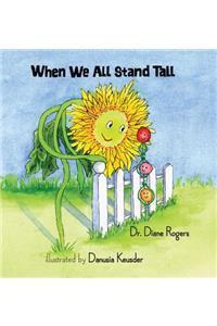 When We All Stand Tall