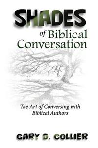 Shades of Biblical Conversation