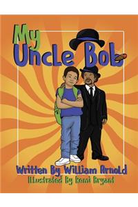 My Uncle Bob
