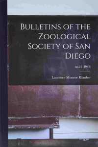Bulletins of the Zoological Society of San Diego; no.21 (1945)