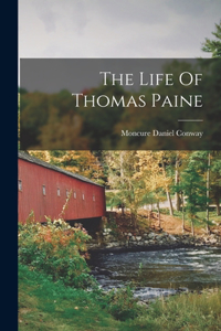 Life Of Thomas Paine