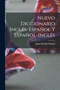 Nuevo Diccionario Inglés-Español Y Español-Inglés