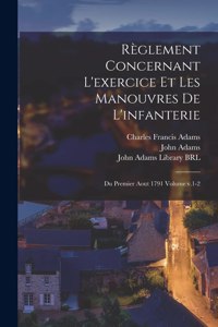 Règlement concernant l'exercice et les manouvres de l'infanterie