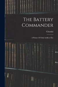 The Battery Commander