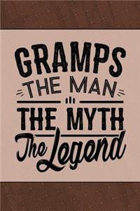 Gramps the Man the Myth the Legend: Cute Notebook Journal or Personal Diary to Write In. Fathers Day Gifts for Gramps or Birthday Present for your Grandfather