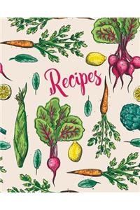 Recipes: A Blank 8 x 10 Book For Keeping Recipes With Room For 100+ Recipes; Vegetables Art