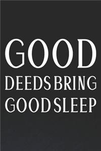 Good Deeds Bring Good Sleep