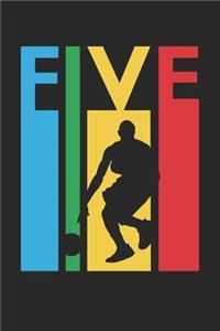 Basketball Notebook for 5 Year Old Boys and Girls - Colorful Basketball Journal - 5th Birthday Gift for Basketball Player Diary