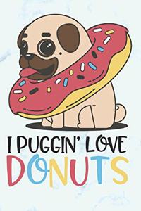 I Puggin' Love Donuts