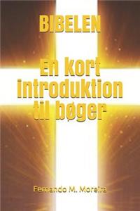 BIBELEN En kort introduktion til bøger