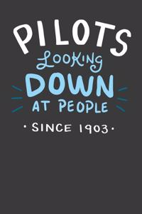 Pilots Looking Down At People Since 1903