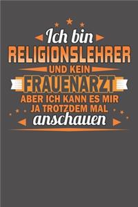 Ich Bin Religionslehrer Und Kein Frauenarzt Aber Ich Kann Es Mir Ja Trotzdem Mal Anschauen