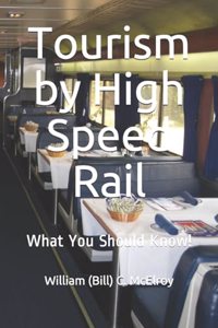 Tourism by High Speed Rail