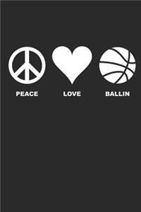 Peace Love Ballin