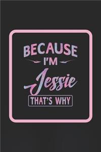 Because I'm Jessie That's Why
