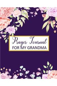 Prayer Journal For My Grandma: A 3 Month To Prayer, Praise and Thanks Christian Daily Bible Prayer Notes Beautiful Watercolor Flower Cover: Blank Line Modern Calligraphy and Lette