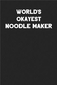World's Okayest Noodle Maker