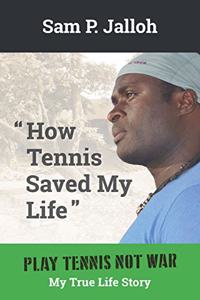 How Tennis Saved My Life