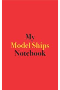 My Model Ships Notebook