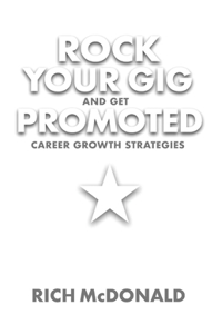 Rock Your Gig and Get Promoted