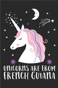 Unicorns Are From French Guiana