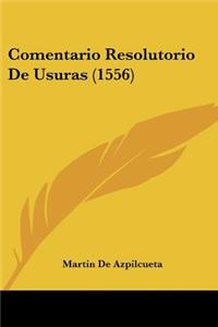 Comentario Resolutorio De Usuras (1556)