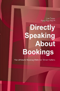 Directly Speaking About Bookings