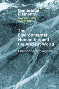 Environmental Humanities and the Ancient World: Questions and Perspectives