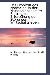 Das Problem Des Normalen in Der National Konomie