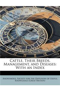 Cattle, Their Breeds, Management, and Diseases