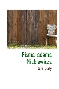 Pisma Adama Mickiewicza
