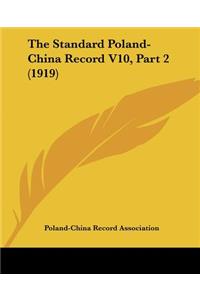 The Standard Poland-China Record V10, Part 2 (1919)