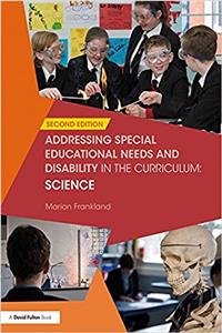 Addressing Special Educational Needs and Disability in the Curriculum: Science