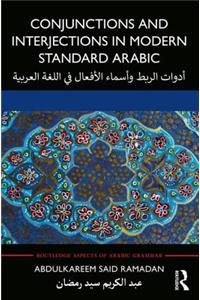 Conjunctions and Interjections in Modern Standard Arabic