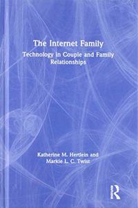 Internet Family: Technology in Couple and Family Relationships