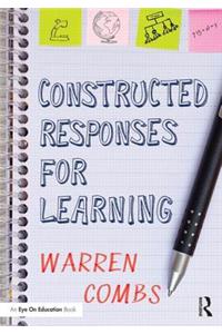 Constructed Responses for Learning