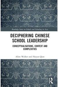Deciphering Chinese School Leadership