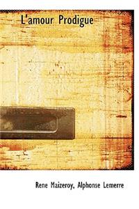 L'Amour Prodigue
