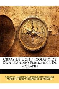 Obras De Don Nicolas Y De Don Leandro Fernández De Moratín