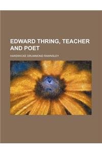 Edward Thring, Teacher and Poet