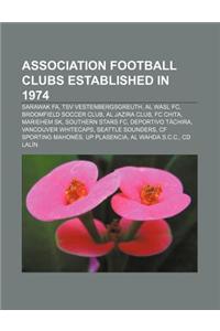 Association Football Clubs Established in 1974